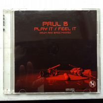 Paul B – Play It / Feel It - CD - 2002