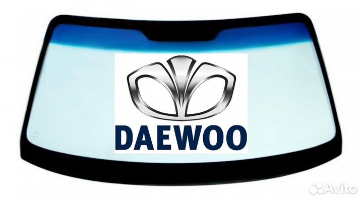 Стекло лобовое Daewoo Замена Установка