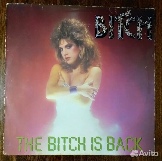 Bitch – The Bitch Is Back