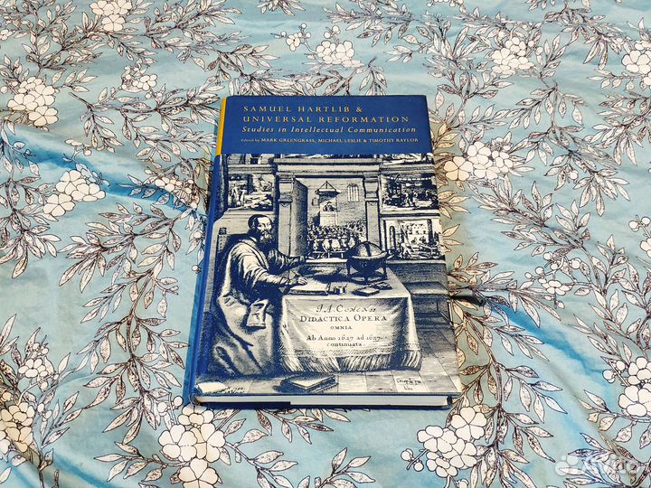 Samuel Hartlib and Universal Reformation