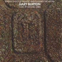 Gary Burton: Seven Songs For Quartet And Chamber Orchestra (1 CD)