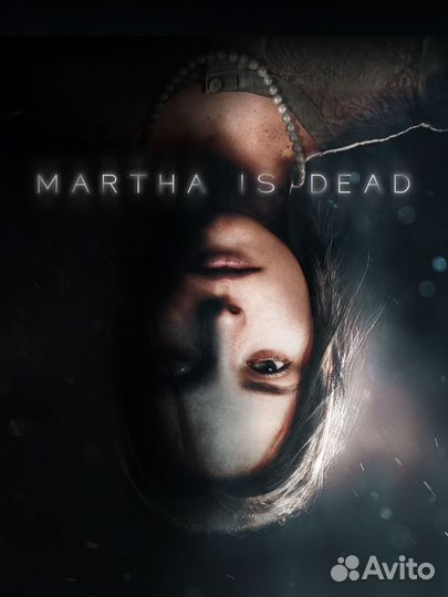 Martha Is Dead на PS4 и PS5